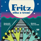 Livro "Fritz, Olha o Trem", de Jura Arruda - Fotografo: Secom - Data: 28/09/2015